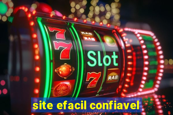 site efacil confiavel